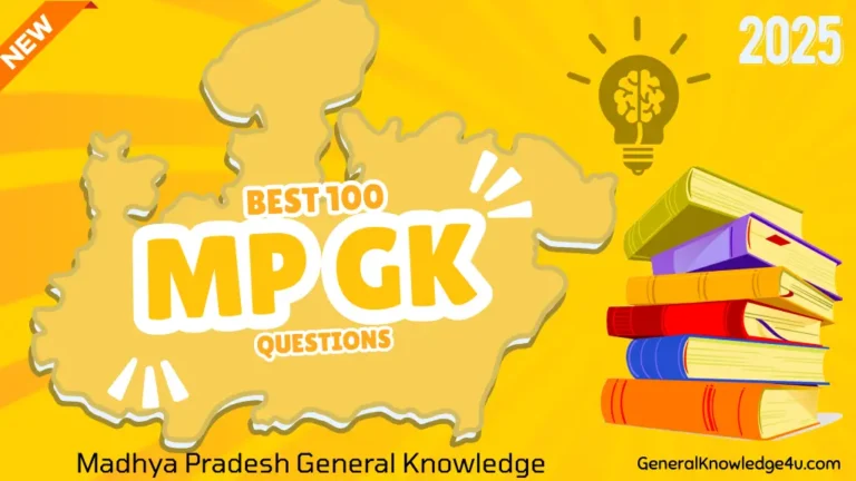 Best 100 MP GK Questions with Answers for 2025 Exams