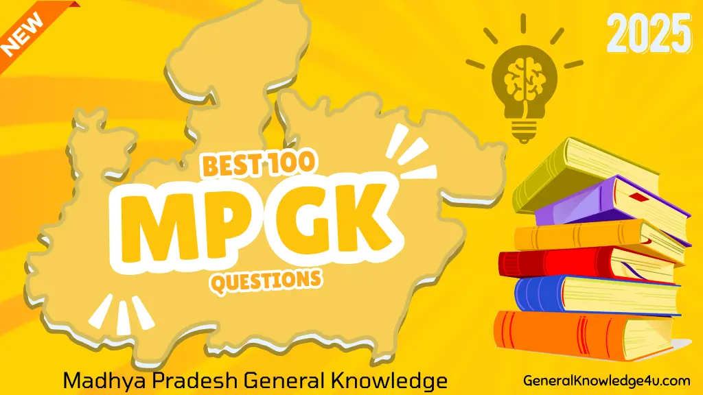 Best 100 MP GK Questions with Answers for 2025 Exams