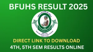 BFUHS Result 2025 Out at bfuhs.ac.in — Direct Link to Download 4th, 5th Sem Results Online