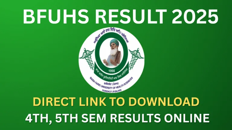 BFUHS Result 2025 Out at bfuhs.ac.in — Direct Link to Download 4th, 5th Sem Results Online