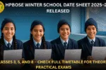 HPBOSE Winter School Date Sheet 2025–26 Released for Classes 3, 5, and 8 – Check Full Timetable for Theory & Practical Exams