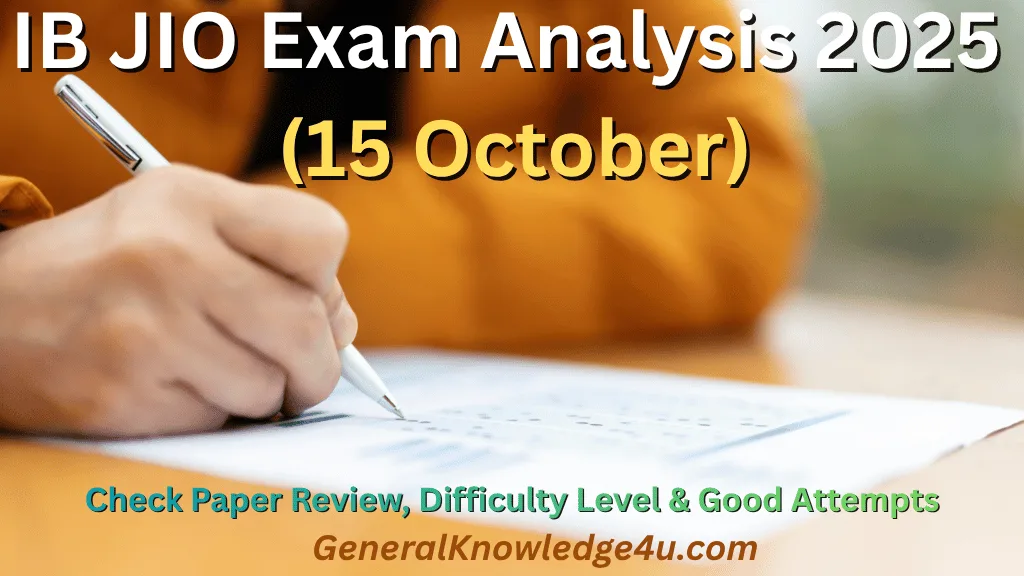 IB JIO Exam Analysis 2025 (15 October) Check Paper Review, Difficulty Level & Good Attempts