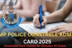 MP Police Constable Admit Card 2025 Download Hall Tickets for October 30 Exam