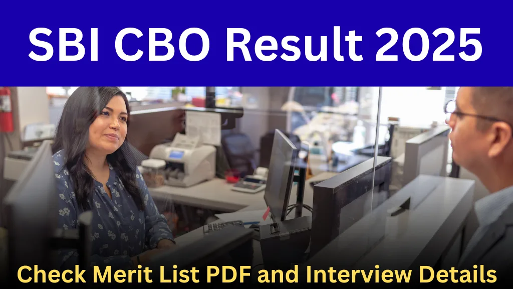 SBI CBO Result 2025 Out – Check Merit List PDF and Interview Details