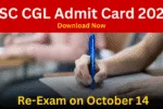 SSC CGL Admit Card 2025 Out for Re-Exam on October 14 — Download Now from ssc.gov.in