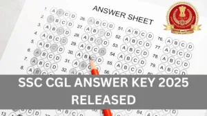 SSC CGL Answer Key 2025 Released at ssc.gov.in Direct Link to Download and Raise Objections
