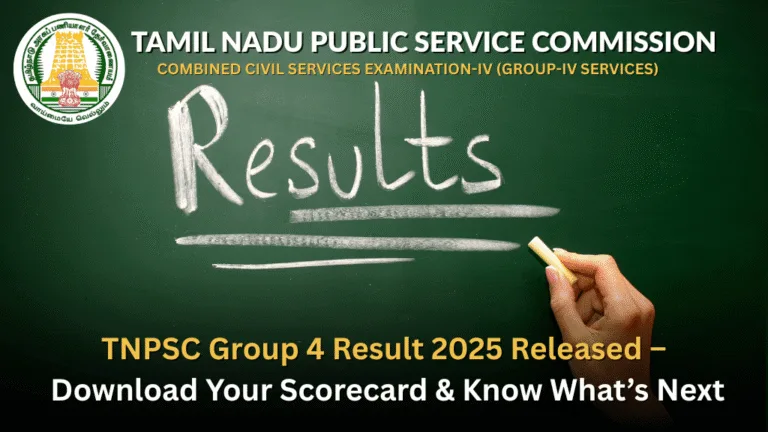 TNPSC Group 4 Result 2025 Released – Download Your Scorecard & Know What’s Next