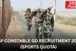 The BSF Constable GD Recruitment 2025 for 391 Posts Under Sports Quota has begun. Fill out an application at rectt.bsf.gov.in