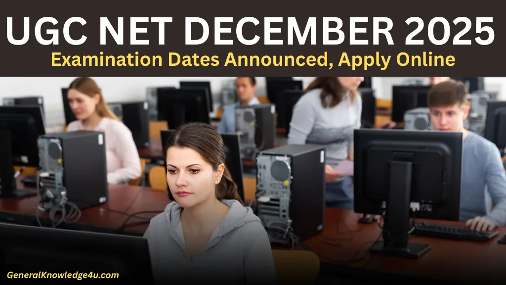 UGC NET December 2025 Examination Dates Announced, Apply Online