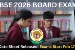 CBSE 2026 Board Exam Date Sheet Released Exams Start Feb 17