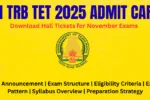 TN TRB TET 2025 Admit Card Download Hall Tickets for November Exams